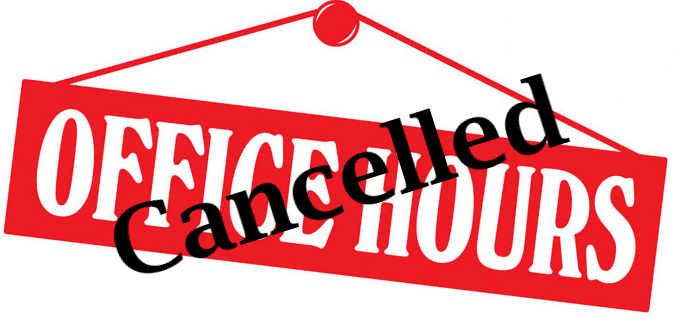 office hours cancelled