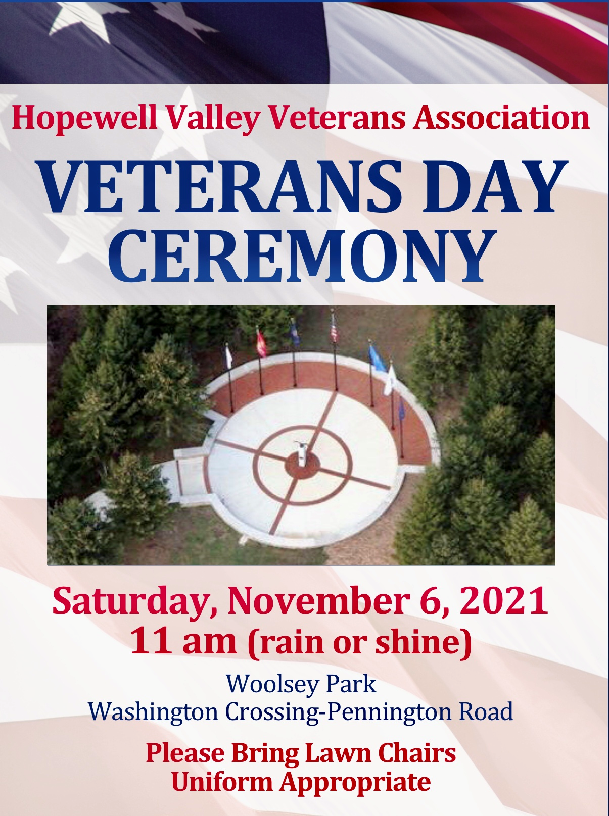 Veterans Day ceremony at Woolsey Park on Nov 6 at 11 am. Lawn chairs and uniforms are appropriate