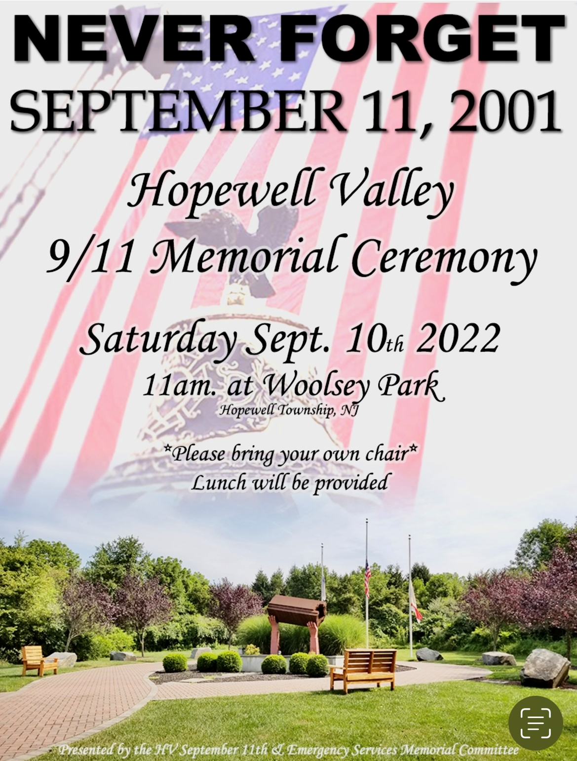 9-11 memorial on Saturday September 10 at 11am at Woolsey Park. Lunch provided